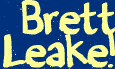 It's Brett Leake!